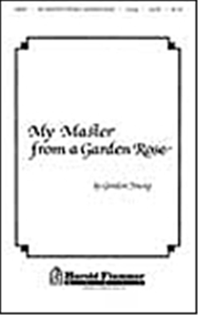 My Master from a Garden Rose